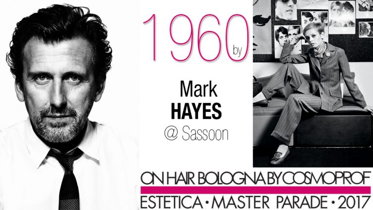 Estetica Master Parade 2017 : les Sixties avec Mark Hayes